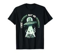 Aliens UFO Extraterrestre Space Soucoupe Volante No Humanity T-Shirt