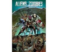 Aliens vs. Zombies - [Version Originale] Joe Brusha, Ralph Tedesco, Vincenzo Riccardi, Grostjeta (Auteur)
