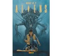 Aliens : What if?