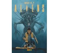 Aliens : What if? - Paul Reiser - Panini Comics - cartonné - Comics