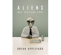 Aliens: Why They Are Here