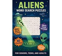 Aliens Word Search Puzzles: 60 Word Searches with Easy to Read Print | Trivia and Quiz Included | For sci-fi enthusiasts, conspiracy theorists, UFO ... and sharpen your mind | 6x9 inches, 153 pages
