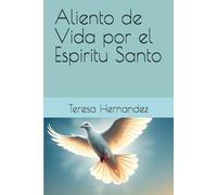 Aliento de Vida por el Espiritu Santo