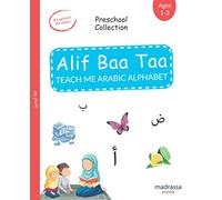 Alif Baa Taa: Teach me Arabic alphabet: Bilingual Picture Book (English/Arabic) with Transliteration for Kids. Teach Arabic Letters with Beautiful Colors and Illustrations
