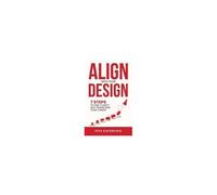 Align With Your Design: 7 Steps To Find Clarity And Transform Your Career