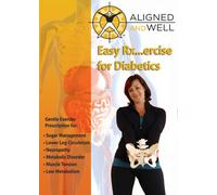 Aligned & Well: Easy RX Exercise for Diabetics