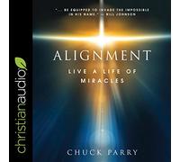 Alignement : Vivez une vie de miracles