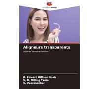 Aligneurs transparents: Appareil dentaire invisible