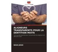 Aligneurs Transparents Pour La Dentition Mixte