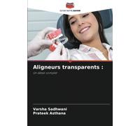 Aligneurs transparents :: Un détail complet