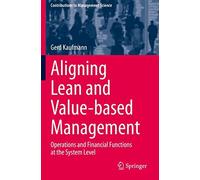 Aligning Lean And Value-Based Management