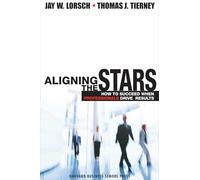Aligning the Stars: How to Succeed When Professionals Drive Results