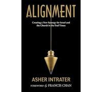Alignment: Creating a New Synergy for Israel and the Church in the End Times (GS Media)