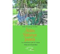 Áliin Siitoye Jaata: La résistance par le chant