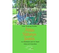 Áliin Siitoye Jaata: La résistance par le chant