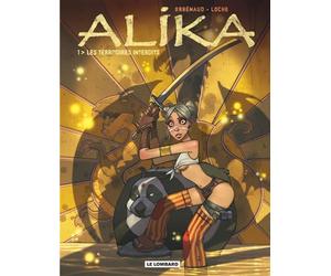 Alika - Tome 1 - Les Territoires interdits - Loche - Le Lombard Eds - relié - Bande dessinée