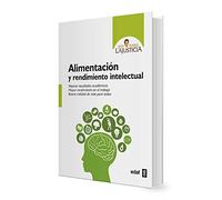 Alimentación y rendimiento intelectual / Food and Intellectual Perfomance