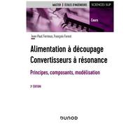 Alimentation À Découpage, Convertisseurs À Résonance - Principes, Composants, Modélisation