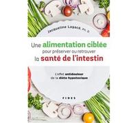 Alimentation ciblee pour preserver ou retrouver la sante Jacqueline Lagacé (Auteur)