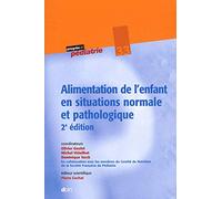 Alimentation de l'enfant en situations normale et pathologique - 2e édition - N°33