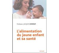 Alimentation du jeune enfant : De nouveaux enjeux pour sa santé