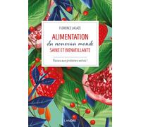 Alimentation du nouveau monde saine et bienveillante - Passez aux protéines vertes !