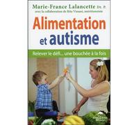 Alimentation et autisme - Relever le défi... une bouchée à la fois - Rita Vissani - Dauphin Blanc - broché - Guide