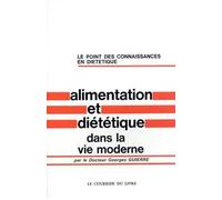 Alimentation et diététique dans la vie moderne
