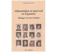 Alimentation Et Pauvreté En Equateur - Manger Est Un Combat