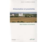Alimentation Et Proximités - Jeux D'acteurs Et Territoires