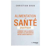 Alimentation Et Santé Psychique - Comment Nos Aliments Peuvent-Ils Influencer Notre Santé Mentale ?