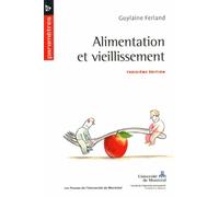 Alimentation et vieillissement, 3e édition - Guylaine Ferland - Presses Universite De Montreal - broché - Essai