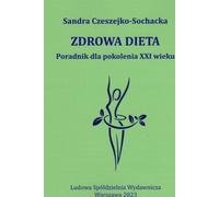 Alimentation saine Un guide pour la génération du 21ème siècle (Buch auf Polnisch)