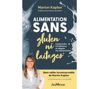 Alimentation sans gluten ni laitages Comprendre l’intolérance et adapter son alimentation - Marion Kaplan - Jouvence - broché - Guide