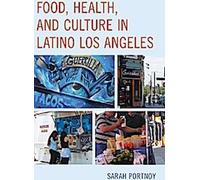Alimentation, santé et culture dans le Los Angeles latino
