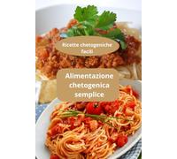 Alimentazione chetogenica semplice: Ricette chetogeniche facili - Dieta chetogenica facile - Menu chetogenico quotidiano