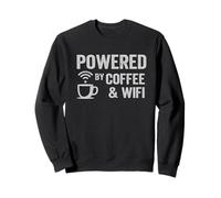 Alimenté par Coffee & WiFi, Cadeau Amusant de Travail à Distance Sweatshirt