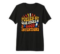 Alimenté par des bâtons de Colle et de Bonnes Intentions Amusantes pour Enseignants T-Shirt Haut de Gamme