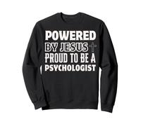 Alimenté par Jésus Fier d'être Psychologue chrétien Sweatshirt