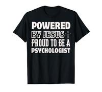 Alimenté par Jésus Fier d'être Psychologue chrétien T-Shirt Graphique avec Valeur