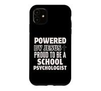 Alimenté par Jésus Fier d'être Psychologue Scolaire chrétien Coque pour iPhone 11