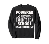 Alimenté par Jésus Fier d'être Psychologue Scolaire chrétien Sweatshirt