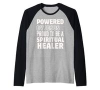 Alimenté par Jésus Fier d'être Un guérisseur Spirituel chrétien Manche Raglan
