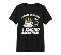 Alimenté par la caféine et l'électromagnétisme, ingénieur drôle T-Shirt Haut de Gamme