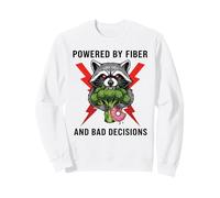 Alimenté par la Fibre et Les Mauvaises décisions Humour Alimentaire Sweatshirt