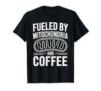 Alimenté par Les mitochondries et Le café, Un Professeur de biologie Amusant T-Shirt