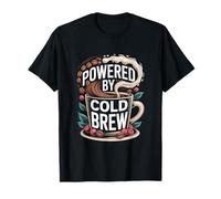 Alimenté par l'humour du café infusé à Froid T-Shirt
