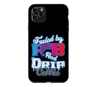 Alimenté par RNB et Drip Coffee Coque pour iPhone 11 Pro Max