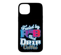 Alimenté par RNB et Drip Coffee Coque pour iPhone 15 Plus