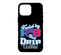 Alimenté par RNB et Drip Coffee Coque pour iPhone 16 Pro Max